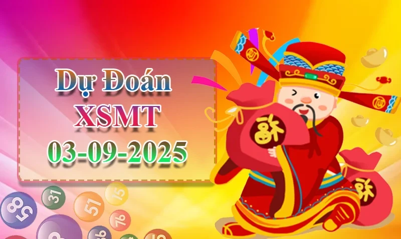 XO88 Dự đoán XSMT ngày 03/09 - Dự đoán XSMT hôm nay