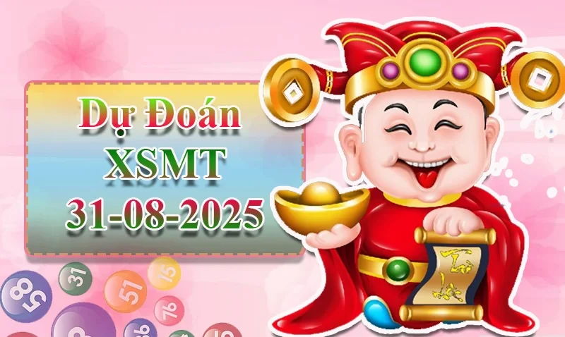 XO88 Dự đoán XSMT ngày 31/08 - Dự đoán XSMT hôm nay