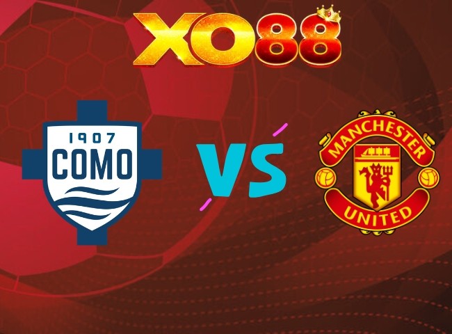 XO88 Nhận định Como vs Man United, 23h45 ngày 21/10/2026