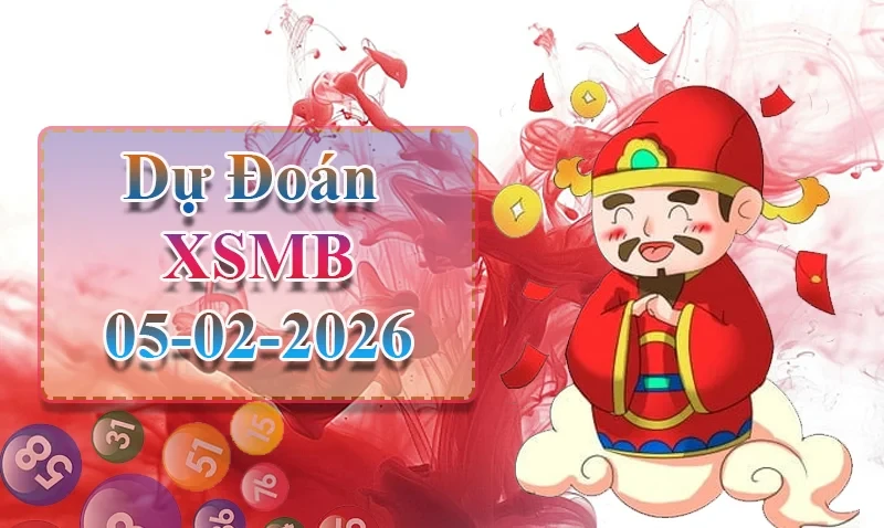 XO88 Dự đoán XSMB ngày 05/02 - Dự đoán XSMB hôm nay